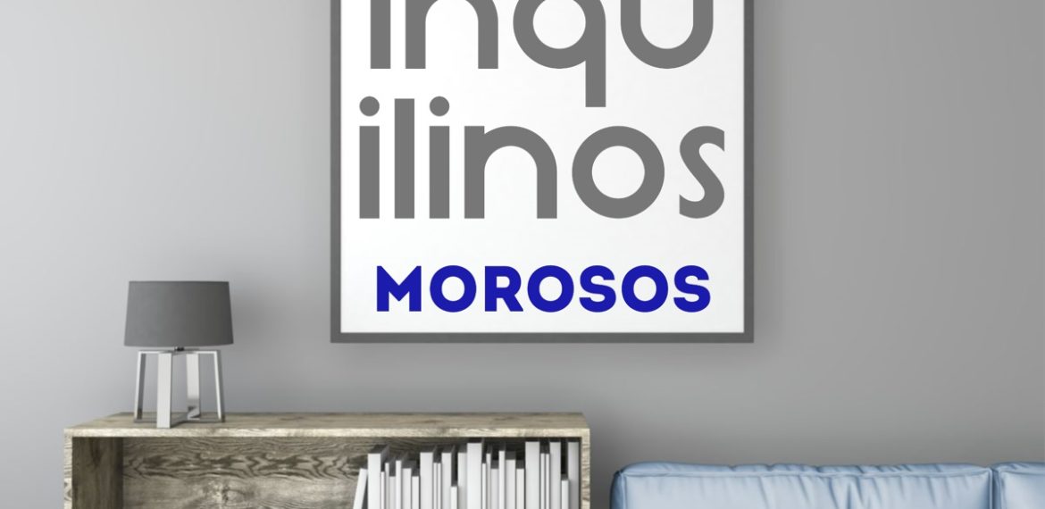 como tratar los inquilinos morosos