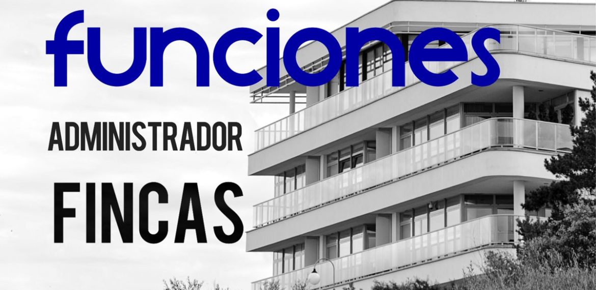funciones de un administrador de fincas en canarias