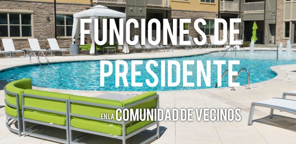 Funciones del presidente de la comunidad de vecinos