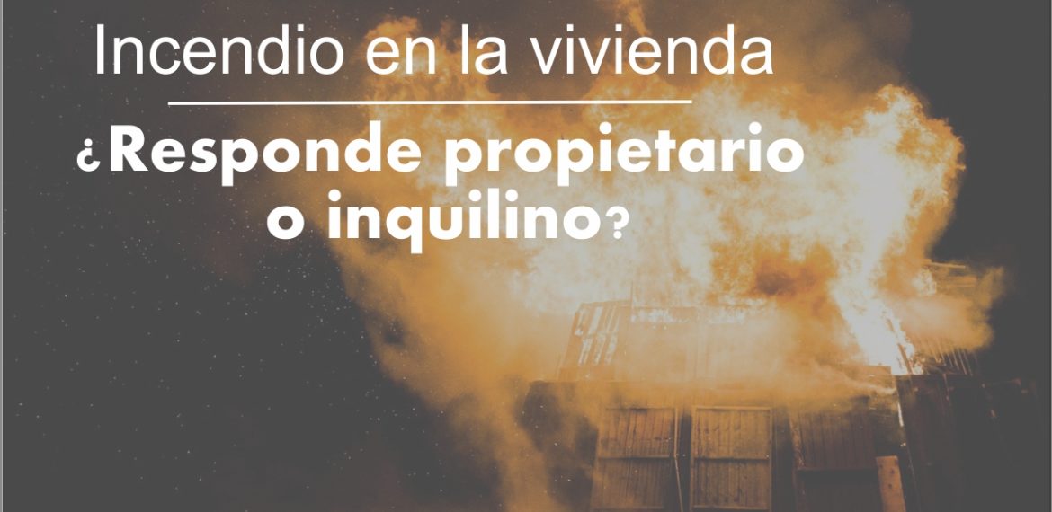 Incendio en la vivienda