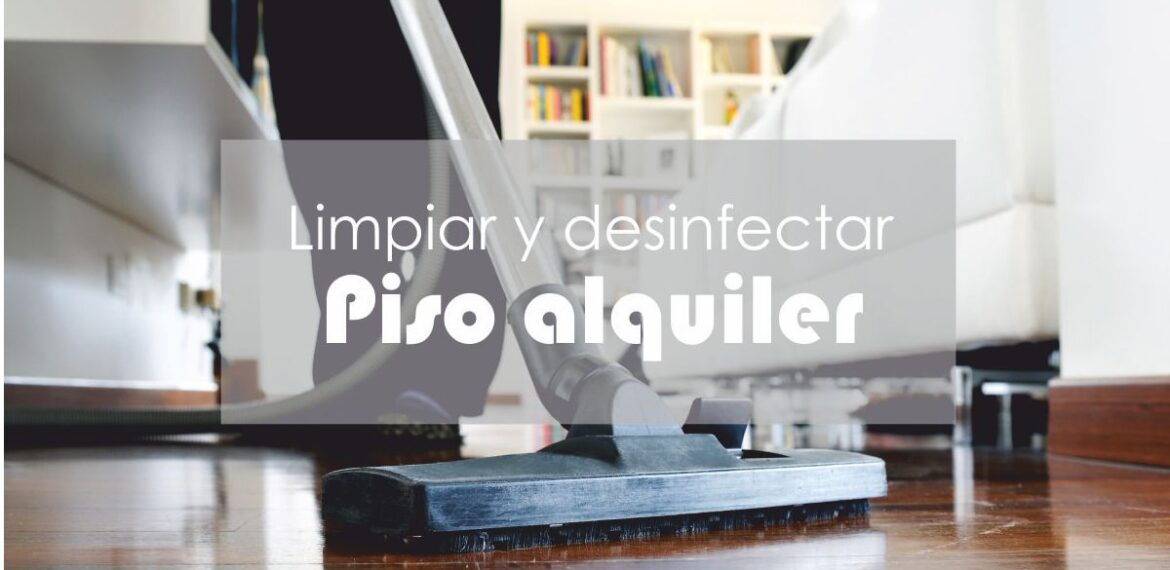 limpiar desinfectar piso alquiler