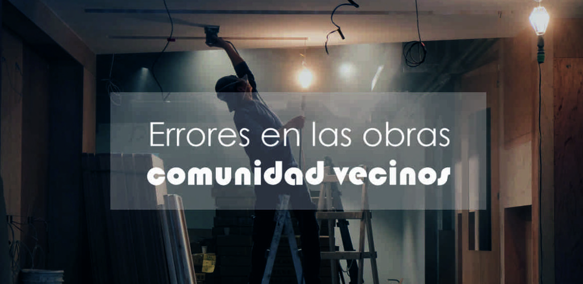 errores obras comunidad vecinos