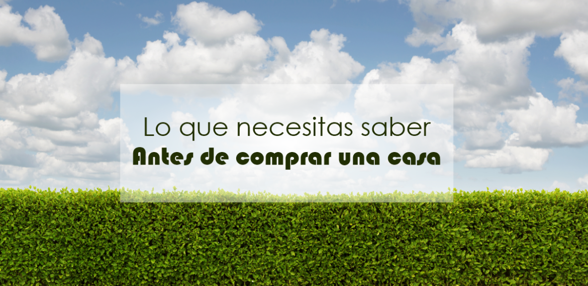 que saber antes de comprar una casa