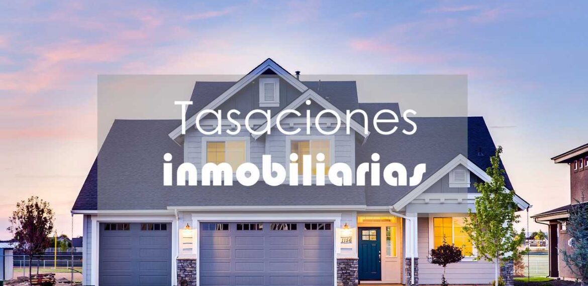 tasaciones inmobiliarias