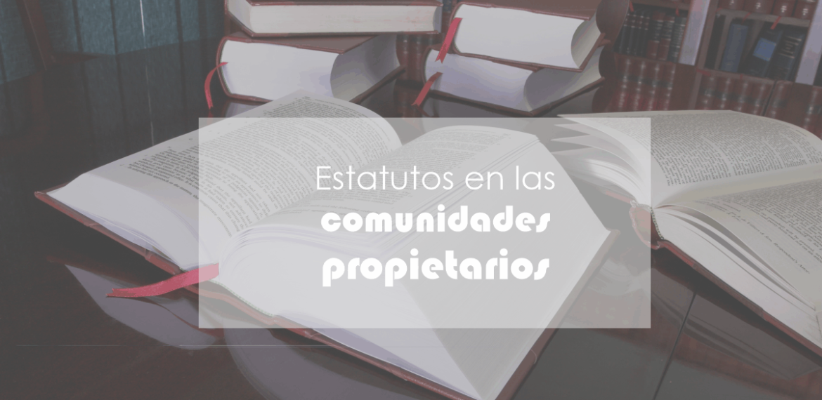 estatutos de las comunidades de propietarios