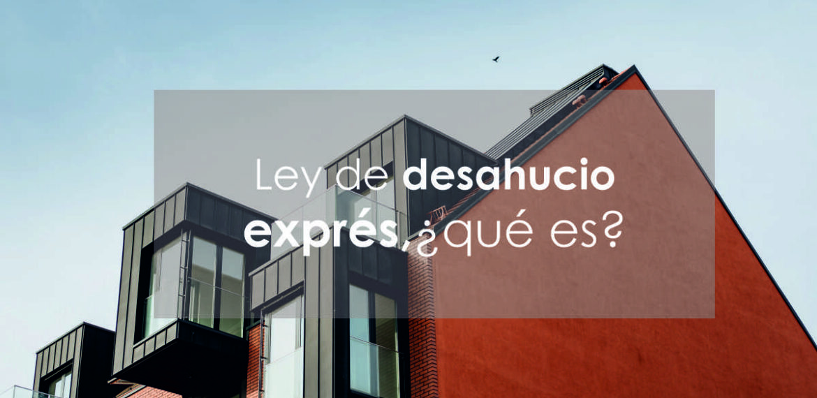 Ley de desahucio exprés