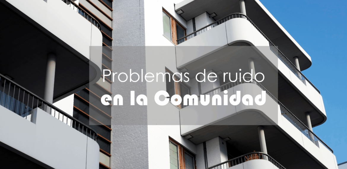 problemas ruido comunidades